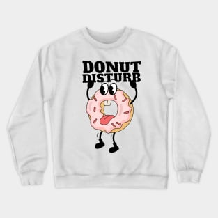 Donut Disturb Crewneck Sweatshirt